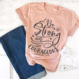 Be Strong and Courageous