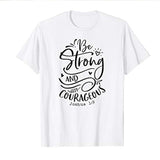 Be Strong and Courageous