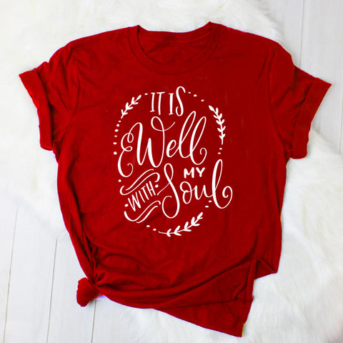 It is well with my soul T-Shirt